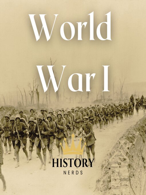 Title details for World War 1 by History Nerds - Wait list